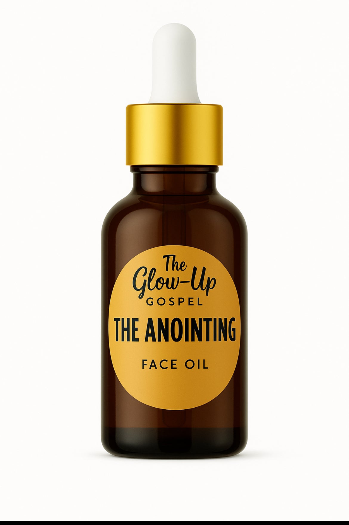 Glow-Up Gospel The Anointing Face Oil in a brown dropper bottle with a gold cap on a white background