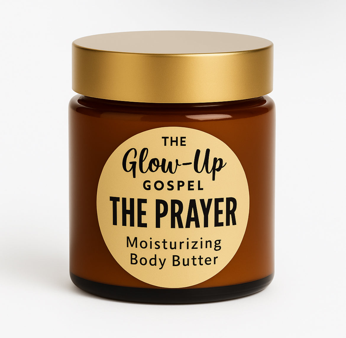 Jar of Glow-Up Gospel 'The Prayer' moisturizing body butter with a gold lid on a white background