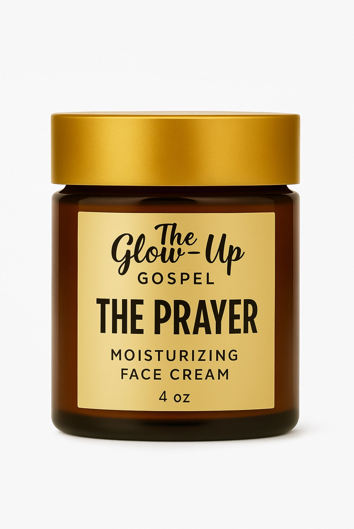 Jar of Glow-Up Gospel 'The Prayer' moisturizing face cream, 4 oz, with a gold lid on a white background