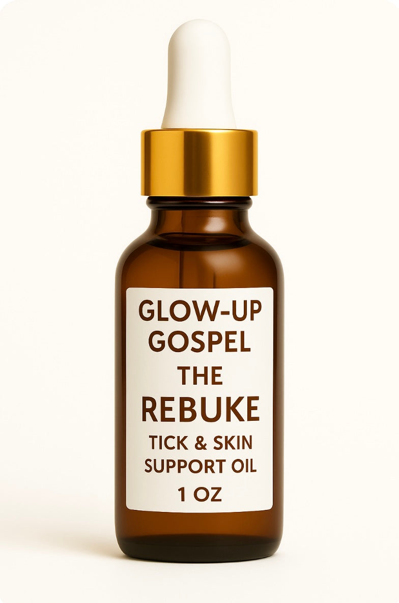 Glow-Up Gospel ‘The Rebuke’ 1 oz tick and skin support oil in amber dropper bottle with gold cap on white background